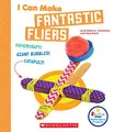 Cover image for I Can Make Fantastic Fliers
