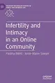 Cover image for Infertility and Intimacy in an Online Community