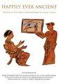 Cover image for Happily ever Ancient