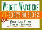 Cover image for Weight Watchers 101 More Secrets of Success More (Weight Watchers)