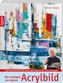 Cover image for Mit Leichtigkeit zum eigenen Acrylbild