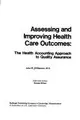 Cover image for Assessing and improving health care outcomes