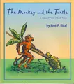 Cover image for The Monkey and the Turtle ,A Philippine Folk Tale