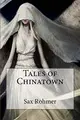 Cover image for Tales of Chinatown Sax Rohmer