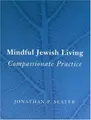 Cover image for Mindful Jewish Living