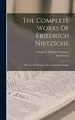 Cover image for Complete Works of Friedrich Nietzsche