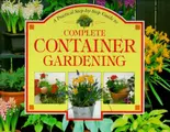 Cover image for A Practical Step-By-Step Guide to Complete Container Gardening (Step-By-Step Gardening)