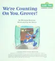 Cover image for We're counting on you, Grover!