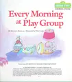 Cover image for Every morning at play group