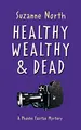 Cover image for Healthy, Wealthy and Dead