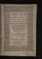 Cover image for The new found worlde, or Antarctike, wherein is contained wonderful and strange things, as well of humaine creatures, as beastes, fishes, foules, and serpents, trees, plants, mines of golde and silver: garnished with many learned aucthorities
