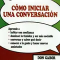 Cover image for Como iniciar una conversacion