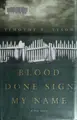 Cover image for Blood done sign my name