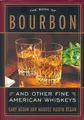 Cover image for The Book of Bourbon and Other Fine American Whiskeys