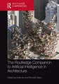 Cover image for Routledge Companion to Artificial Intelligence in Architecture