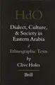 Cover image for Dialect, Culture, and Society in Eastern Arabia, Vol. II