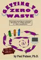 Cover image for Getting to Zero Waste