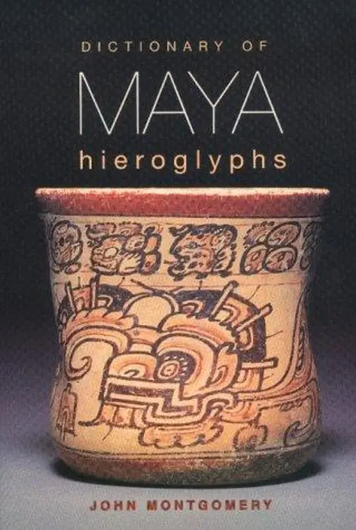Dictionary of Maya Hieroglyphs cover