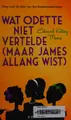 Cover image for Wat Odette niet vertelde (maar James allang wist)