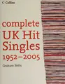 Cover image for Collins complete UK hit singles 1952-2005