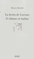 Cover image for La Bestia De Lascaux, El ultimo en hablar/ The Beast of  Lascaux, The Last To Talk (Metropolis)
