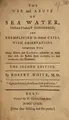 Cover image for The use and abuse of sea water, impartially considered ... Together with many hints and cautions; addressed to those who wish for relief, from bathing in, and drinking that element