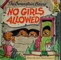 Cover image for The Berenstain Bears, no girls allowed
