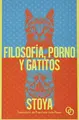 Cover image for Filosofía, porno y gatitos