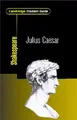 Cover image for Cambridge Student Guide to Julius Caesar (Cambridge Student Guides)