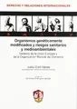 Cover image for Organismos genéticamente modificados y riesgos sanitarios y medioambientales