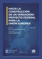 Cover image for Hacia la construcción de un verdadero proyecto federal para la Unión Europea