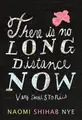 Cover image for There is no long distance now