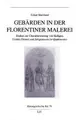 Cover image for Gebärden in der Florentiner Malerei