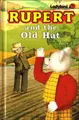 Cover image for Rupert and the Old Hat (Rupert Bear)