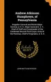 Cover image for Andrew Atkinson Humphreys, of Pennsylvania