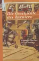 Cover image for Die Geschichte des Turniers.