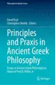 Cover image for Principles and Praxis in Ancient Greek Philosophy