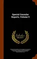 Cover image for Special Consular Reports, Volume 9