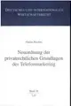 Cover image for Neuordnung der privatrechtlichen Grundlagen des Telefonmarketing