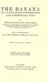 Cover image for The banana, its cultivation, distribution and commercial uses