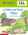 Cover image for Alpha Tales (Letter H: Hide-and-Seek Hippo) (Grades PreK-1)