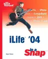 Cover image for iLife '04 in a snap
