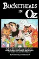 Cover image for Bucketheads In Oz