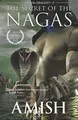Cover image for The Secret of the Nagas (Shiva Trilogy)