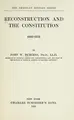 Cover image for Reconstruction and the Constitution, 1866-1876