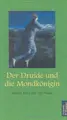 Cover image for Der Druide und die Mondkönigin. Irische Märchen und Sagen.