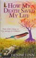 Cover image for How My Death Saved My Life