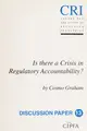Cover image for Is there a crisis in regulatory accountability?