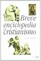 Cover image for Breve enciclopedia del cristianismo
