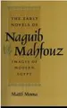 Cover image for The early novelsof Naguib Mahfouz